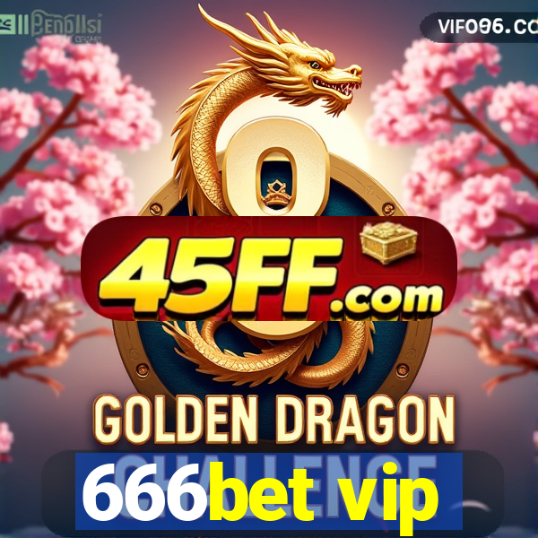 666bet vip